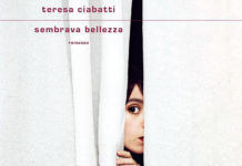 SEMBRAVA BELLEZZA - Teresa Ciabatti